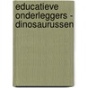 Educatieve onderleggers - Dinosaurussen door Onbekend