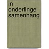 In onderlinge samenhang by Unknown