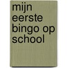 Mijn eerste bingo op school door Niniwanted