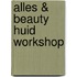 Alles & Beauty Huid Workshop