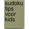 Sudoku Tips voor Kids door Danny Demeersseman