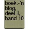 boek.-’n Blog, deel II, band 10 door René Hombergen