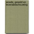 Woede, geweld en levensbeschouwing