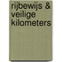 Rijbewijs & Veilige kilometers