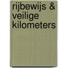 Rijbewijs & Veilige kilometers door Jos Spelthuis