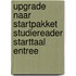 Upgrade naar startpakket Studiereader Starttaal Entree