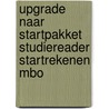Upgrade naar startpakket Studiereader Startrekenen mbo by Unknown