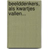 Beelddenkers, als kwartjes vallen... by Natasja Esmeijer