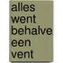 Alles went behalve een vent