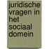 Juridische vragen in het sociaal domein
