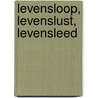 Levensloop, levenslust, levensleed door H.C. ten Berge
