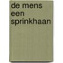 De mens een sprinkhaan