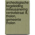 Archeologische Begeleiding Milieusanering Venkelstraat 8, Tholen, Gemeente Tholen