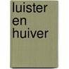 Luister en huiver door H. Russell Wakefield