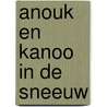 Anouk en Kanoo in de sneeuw door Anouk Van Der Jeught
