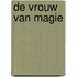 De vrouw van magie