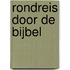 Rondreis door de Bijbel