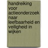 Handreiking voor actieonderzoek naar leefbaarheid en veiligheid in wijken by Teun van Dongen