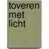 Toveren met Licht