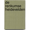 De Renkumse Heidevelden door Mathilde Maijer Geert Nijland