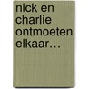 Nick en Charlie ontmoeten elkaar… door Alice Oseman