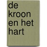 De kroon en het hart door Jana Hoch