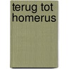 Terug tot homerus by Jan Best
