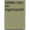 Liefdes voor- en tegenspoed door Guy de Maupassant