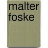 Malter Foske door Lammert Voos