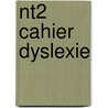 NT2 Cahier Dyslexie by M. Verboog