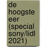 De hoogste eer (Special Sony/LIDL 2021) by Danielle Steel