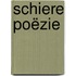 Schiere Poëzie