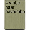 4 vmbo naar havo/mbo door Onbekend