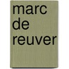 Marc de Reuver door Tim Gerth
