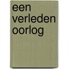 Een verleden oorlog door Ambrose Bierce