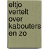 Eltjo vertelt over kabouters en zo