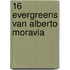 16 Evergreens van Alberto Moravia