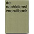 De nachtdienst vooruitboek