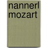 Nannerl Mozart by Ank Reinders