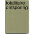Totalitaire ontsporing