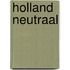 Holland Neutraal