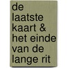 De laatste kaart & Het einde van de lange rit door Jean-Michel Charlier