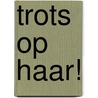 Trots op haar! door Matthew Cherry