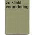 Zo klinkt verandering