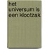 Het universum is een klootzak