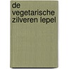De vegetarische Zilveren Lepel by Unknown