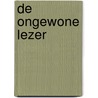 De ongewone lezer by Alan Bennett
