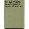 Het supercoole, supergrappige, superheldenboek door Tom Bergs