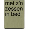 Met z'n zessen in bed door Roanne van Voorst