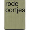 Rode oortjes by Hans Dorrestijn